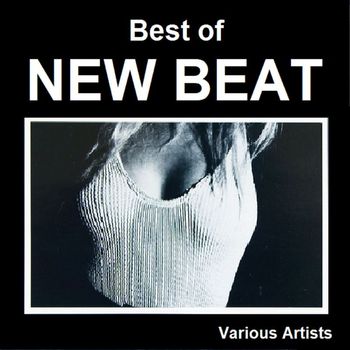 Various Artists - Best of New Beat (Explicit)