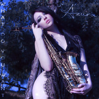 Azura - What Do You Want