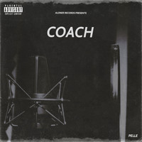 PELLE - Coach (Explicit)
