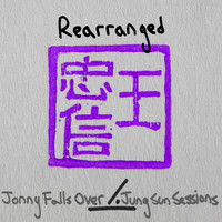 Jonny Falls Over / - Rearranged (Jung Sun Sessions)