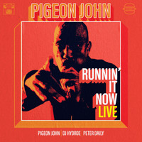 Pigeon John - Runnin' It Now (Live)