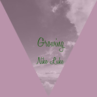 Niko Luke / - Growing