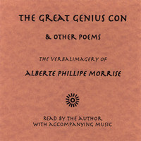 Albert Morris - The Great Genius Con & Other Poems