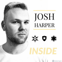 Josh Harper - Inside