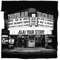 Juju - YOUR STORY