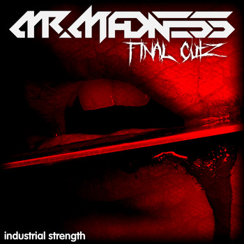 Mr Madness - Final Cutz