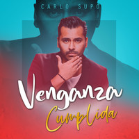 Carlo Supo - Venganza Cumplida (Salsa Version)