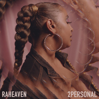 Raheaven - 2Personal (Explicit)