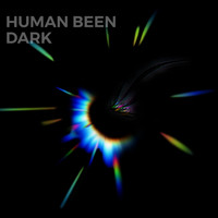 Human Been / - Dark