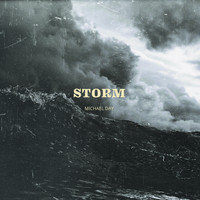 Michael Day / - Storm