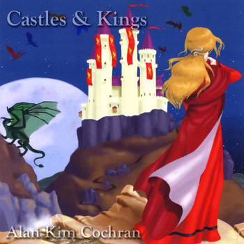 Alan Kim Cochran - Castles and Kings