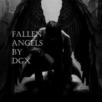 DGX / - Fallen Angels