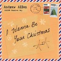 Andrew Allen - I Wanna Be Your Christmas