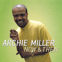 Archie Miller - Now & Then