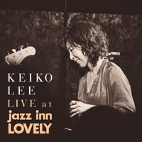 Keiko Lee - LIVE at jazz inn LOVELY