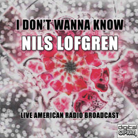 Nils Lofgren - I Don't Wanna Know (Live)