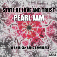 Pearl Jam - State Of Love And Trust (Live)