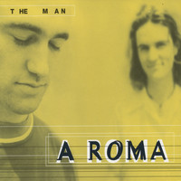 Aroma - The Man