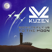 Kuzev / - Rockets Fly Us to the Moon