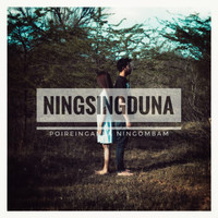 Poireinganba Ningombam - Ningsingduna