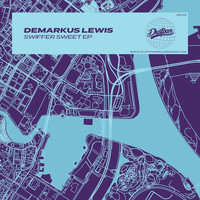 Demarkus Lewis - Swiffer Sweet EP
