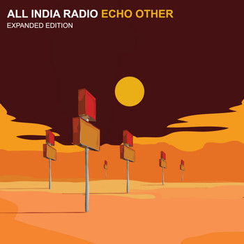 All India Radio - Echo Other (Expanded Edition)