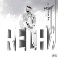 Bryant Myers - Relax (Explicit)