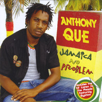 Anthony Que - Jamaica No Problem