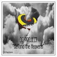 DC Project - Beyond The Heavens