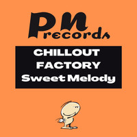 Chillout Factory - Sweet Melody