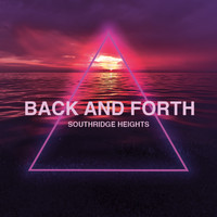 Southridge Heights / - Back And Forth