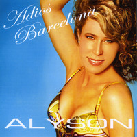 Alyson - Adios Barcelona