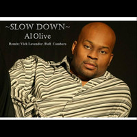 Al Olive - Slow Down - Single