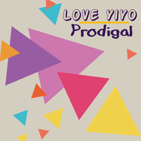 Prodigal - Love Yiyo