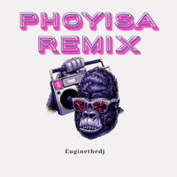 Euginethedj / - Phoyisa (Remix)