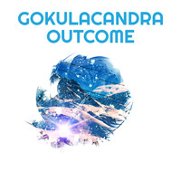 Gokulacandra / - Outcome