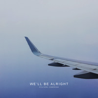 Kyla Miel Camerong / - We'll Be Alright