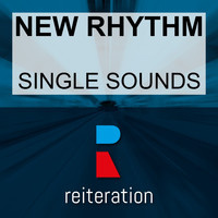 New Rhythm - Single Sounds