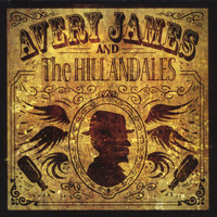 Avery James and the Hillandales - Stepchild of Blues