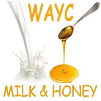 WAYC / - Milk & Honey