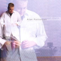 Alan Patterson - Almost There