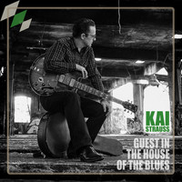 Kai Strauss - Guest in the House of the Blues