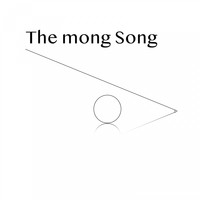 Daniel Sheehan / - The Mong Song