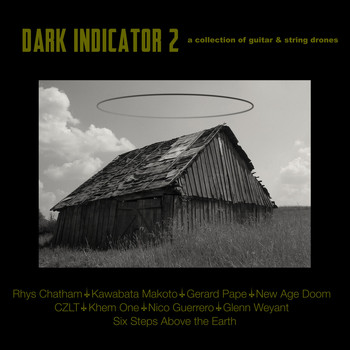 Various Artists - Dark Indicator II - a Collection of Guitar & String Drones