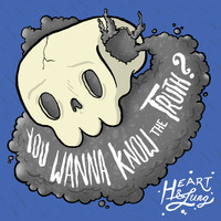 Heart & Lung - You Wanna Know the Truth?