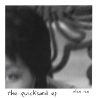 Alice Lee - The Quicksand EP