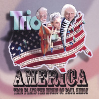 Trio - America: Trio Plays the Music of Paul Simon