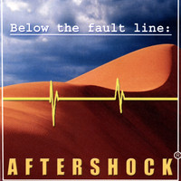 Aftershock - Below the Fault Line