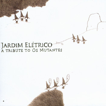 [AAVV] - Jardim Elétrico: a Tribute to Os Mutantes