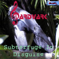 Aardvark - Subterfuge In Disguise